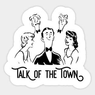 Talk of the Town Sticker